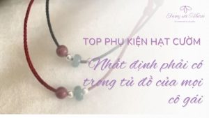 Top phụ kiện hạt cườm nên có