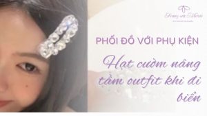 Phối đồ với phụ kiện hạt cườm
