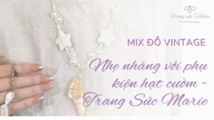 Mix đồ vntage nhẹ nhàng marie